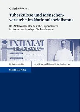 E-Book (pdf) Tuberkulose und Menschenversuche im Nationalsozialismus von Christine Wolters