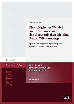 Kartonierter Einband Phonologischer Wandel im Konsonantismus der alemannischen Dialekte Baden-Württembergs von Tobias Streck