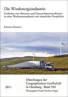 Kartonierter Einband Die Windenergieindustrie von Johannes Kammer