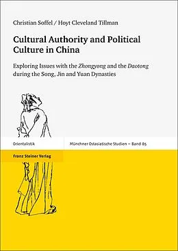 E-Book (pdf) Cultural Authority and Political Culture in China von Christian Soffel, Hoyt Cleveland Tillman