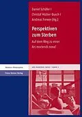 E-Book (pdf) Perspektiven zum Sterben von Andreas Frewer, Christof Müller-Busch, Daniel Schäfer
