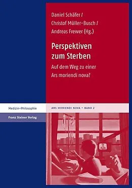 E-Book (pdf) Perspektiven zum Sterben von Andreas Frewer, Christof Müller-Busch, Daniel Schäfer