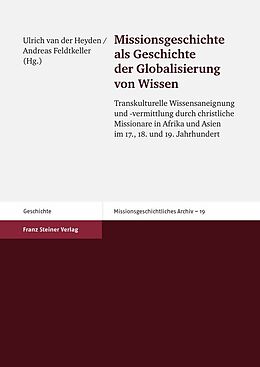E-Book (pdf) Missionsgeschichte als Geschichte der Globalisierung von Wissen von 