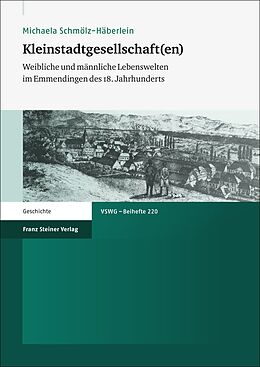 E-Book (pdf) Kleinstadtgesellschaft(en) von Michaela Schmölz-Häberlein