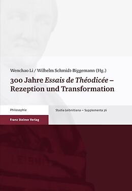 E-Book (pdf) 300 Jahre &quot;Essais de Théodicée&quot;  Rezeption und Transformation von 