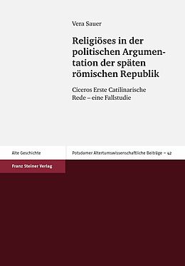E-Book (pdf) Religiöses in der politischen Argumentation der späten römischen Republik von Vera Sauer