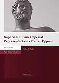 E-Book (pdf) Imperial Cult and Imperial Representation in Roman Cyprus von Takashi Fujii