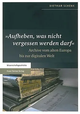 E-Book (pdf) "Aufheben, was nicht vergessen werden darf" von Dietmar Schenk