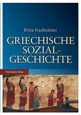 E-Book (pdf) Griechische Sozialgeschichte von Fritz Gschnitzer