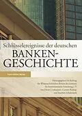 E-Book (pdf) Schlüsselereignisse der deutschen Bankengeschichte von 