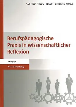 E-Book (pdf) Berufspädagogische Praxis in wissenschaftlicher Reflexion von 