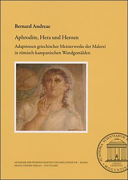 Kartonierter Einband Aphrodite, Hera und Heroen von Bernard Andreae