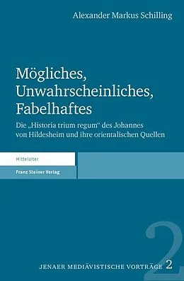 E-Book (pdf) Mögliches, Unwahrscheinliches, Fabelhaftes von Alexander Markus Schilling