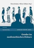 E-Book (pdf) Gender im medienethischen Diskurs von Petra Grimm, Oliver Zöllner