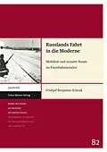 E-Book (pdf) Russlands Fahrt in die Moderne von Frithjof Benjamin Schenk