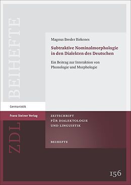 Kartonierter Einband Subtraktive Nominalmorphologie in den Dialekten des Deutschen von Magnus Breder Birkenes