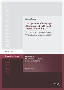 E-Book (pdf) The Dynamics of Language Obsolescence in a Divided Speech Community von Filippo Nereo