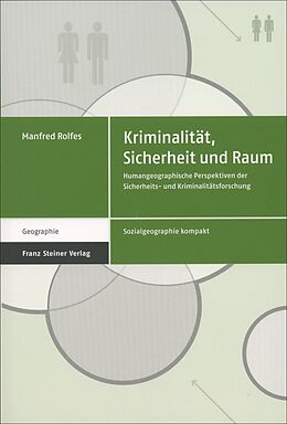 E-Book (pdf) Kriminalität, Sicherheit und Raum von Manfred Rolfes