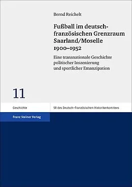 E-Book (pdf) Fußball im deutsch-französischen Grenzraum Saarland/Moselle 19001952 von Bernd Reichelt