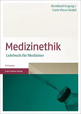 E-Book (pdf) Medizinethik von Bernhard Irrgang, Caris-Petra Heidel