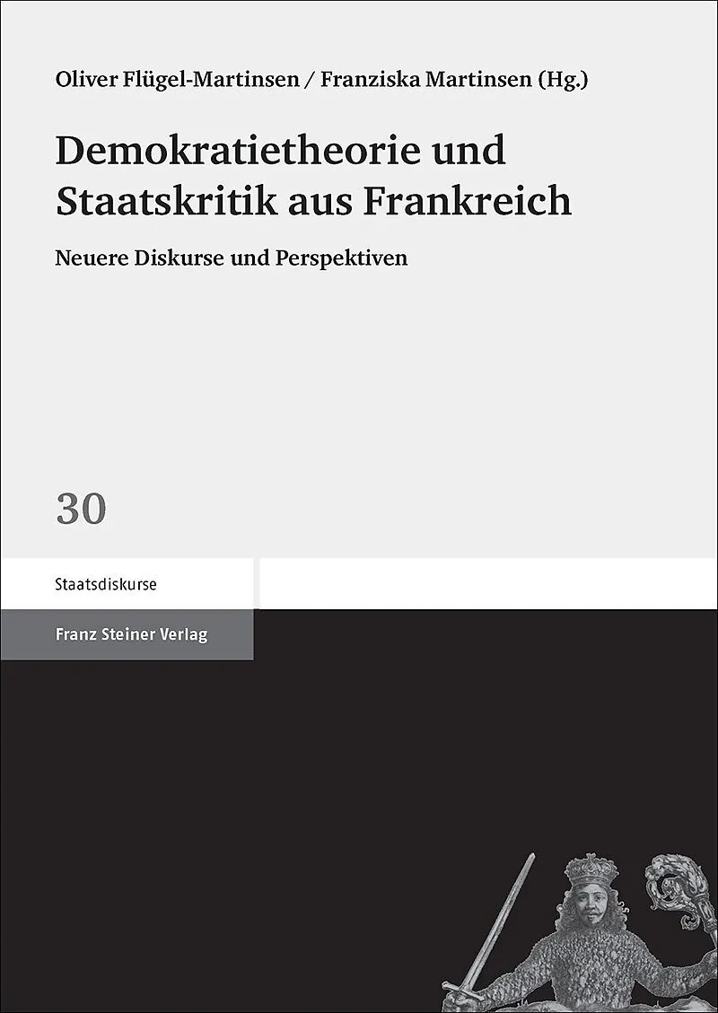 Demokratietheorie und Staatskritik aus Frankreich