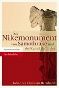 E-Book (pdf) Das Nikemonument von Samothrake und der Kampf der Bilder von Johannes Christian Bernhardt
