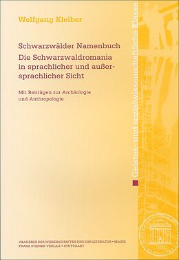 Kartonierter Einband Schwarzwälder Namenbuch.Die Schwarzwaldromania in sprachlicher und außersprachlicher Sicht von Wolfgang Kleiber