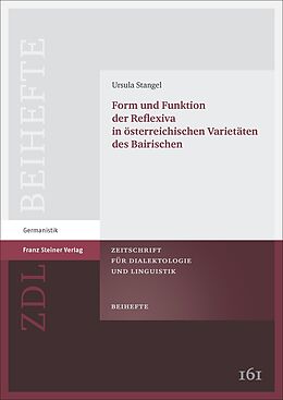 E-Book (pdf) Form und Funktion der Reflexiva in österreichischen Varietäten des Bairischen von Ursula Stangel