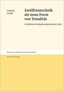 E-Book (pdf) Zwölftontechnik als neue Form von Tonalität von Gabriela Lendle