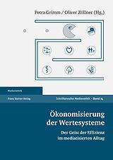 E-Book (pdf) Ökonomisierung der Wertesysteme von Petra Grimm, Oliver Zöllner