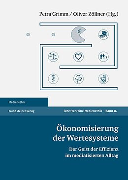E-Book (pdf) Ökonomisierung der Wertesysteme von Petra Grimm, Oliver Zöllner