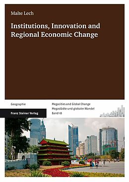 E-Book (pdf) Institutions, Innovation and Regional Economic Change von Malte Lech