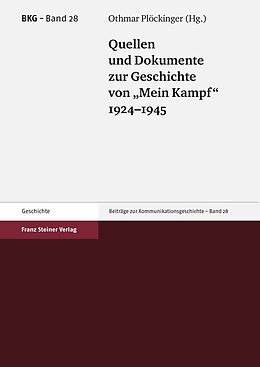 E-Book (pdf) Quellen und Dokumente zur Geschichte von &quot;Mein Kampf&quot;, 19241945 von Othmar Plöckinger