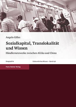Kartonierter Einband Sozialkapital, Translokalität und Wissen von Angelo Gilles