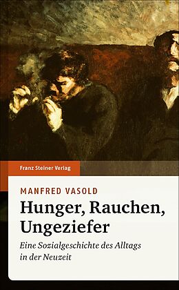 Fester Einband Hunger, Rauchen, Ungeziefer von Manfred Vasold