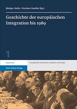 Kartonierter Einband Geschichte der europäischen Integration bis 1989 von 