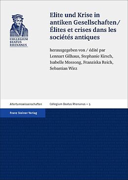 Kartonierter Einband Elite und Krise in antiken Gesellschaften / Élites et crises dans les sociétés antiques von 
