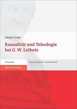 Couverture cartonnée Kausalität und Teleologie bei G. W. Leibniz de Ansgar Lyssy