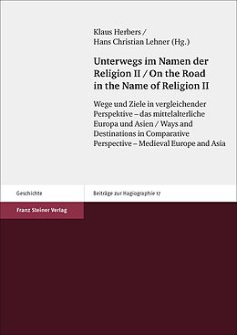 Kartonierter Einband Unterwegs im Namen der Religion. Bd. 2 / On the Road in the Name of Religion. Vol. 2 von 