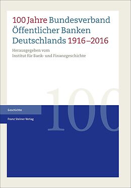 E-Book (pdf) 100 Jahre Bundesverband Öffentlicher Banken Deutschlands 19162016 von 