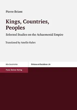 E-Book (pdf) Kings, Countries, Peoples von Pierre Briant