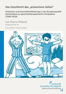 E-Book (pdf) Das Geschlecht des &quot;präventiven Selbst&quot; von Pierre Pfütsch