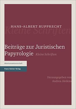 Fester Einband Beiträge zur Juristischen Papyrologie von Hans-Albert Rupprecht