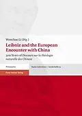 E-Book (pdf) Leibniz and the European Encounter with China von Wenchao Li