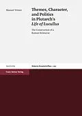 E-Book (pdf) Themes, Character, and Politics in Plutarch's Life of Lucullus von Manuel Tröster