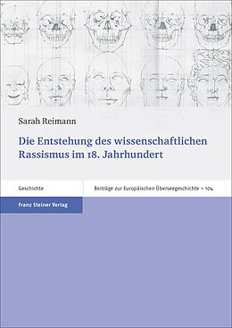 Kartonierter Einband Die Entstehung des wissenschaftlichen Rassismus im 18. Jahrhundert von Sarah Reimann
