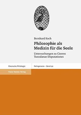 E-Book (pdf) Philosophie als Medizin für die Seele von Bernhard Koch