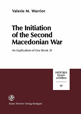 E-Book (pdf) The Initiation of the Second Macedonian War von Valerie M. Warrior