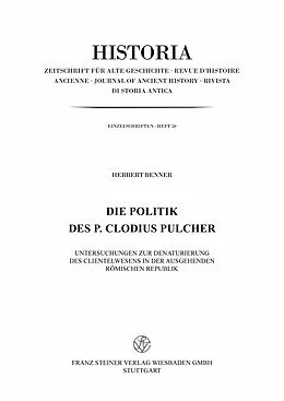 E-Book (pdf) Die Politik des P. Clodius Pulcher von Herbert Benner