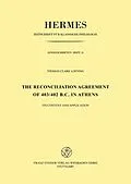 E-Book (pdf) The Reconciliation Agreement of 403/402 B. C. in Athens von Thomas Clark Löning